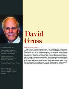 David Gross GRFP Recipient: 1963 Undergraduate Institution:  B.S., M.S[removed]The Hebrew