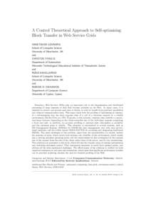 A Control Theoretical Approach to Self-optimizing Block Transfer in Web Service Grids ANASTASIOS GOUNARIS School of Computer Science University of Manchester, UK and
