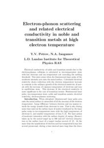 Electron-phonon scattering and related electrical conductivity in noble and transition metals at high electron temperature Y.V. Petrov, N.A. Inogamov