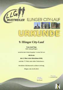 9. Illinger City-Lauf Franz-Josef Papa HUK Coburg Illingen erreichte beim illvital-Hauptlauf in einer Zeit von  48:34 min