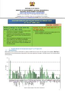 REPUBLIC OF KENYA MINISTRY OF ENVIRONMENT, NATURAL RESOURCES & REGIONAL DEVELOPMENT AUTHORITIES KENYA METEOROLOGICAL DEPARTMENT Dagoretti Corner, Ngong Road, P. O. Box 30259, 00100 GPO, Nairobi, Kenya Telephone: 254 (0) 