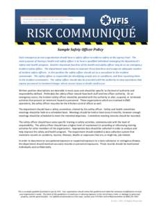 A technical reference bulletin by the Risk Control Services Department of the Glatfelter Insurance Group RISK COMMUNIQUÉ Sample Safety Officer Policy Each emergency service organization should have a safety officer to a