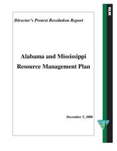 Director’s Protest Resolution Report  Alabama and Mississippi Resource Management Plan  December 5, 2008