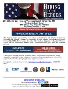 2014 Hiring Our Heroes Veterans Event Knoxville TN – The Grande Event Center 5441 Clinton Hwy, Knoxville, TN[removed]Wednesday, October 1, 2014