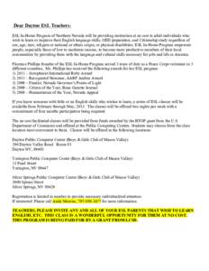 Dear Dayton ESL Teachers: ESL In-Home Program of Northern Nevada will be providing instruction at no cost to adult individuals who wish to learn or improve their English language skills, GED preparation, and Citizenship 