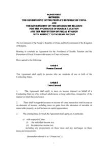 AGREEMENT BETWEEN THE GOVERNMENT OF THE PEOPLE PEOPLE’’S REPUBLIC OF CHINA AND THE GOVERNMENT OF THE KINGDOM OF BELGIUM