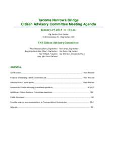 Tacoma Narrows Bridge Citizen Advisory Committee Meeting Agenda January 29, [removed] – 8 p.m. Gig Harbor Civic Center 3510 Grandview St. | Gig Harbor, WA