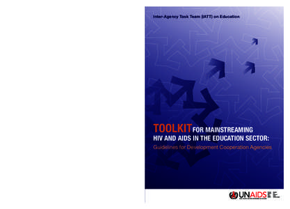 Toolkit for mainstreaming HIV and AIDS in the education sector: guidelines for development cooperation agencies; 2008