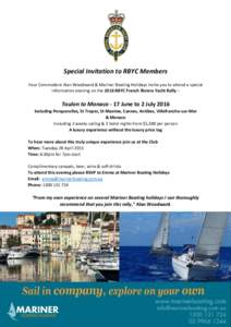 Special Invitation to RBYC Members Your Commodore Alan Woodward & Mariner Boating Holidays invite you to attend a special information evening on the 2016 RBYC French Riviera Yacht Rally – Toulon to Monaco - 17 June to 