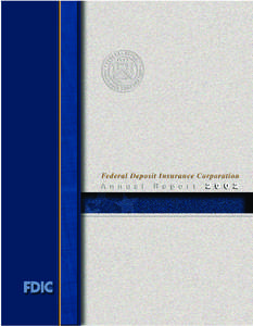 The Federal Deposit Insurance Corporation (FDIC) is the independent deposit insurance agency created by Congress in 1933 to maintain stability and public confidence in the nation’s banking system. In its unique role a