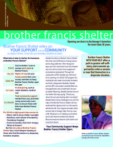 A Catholic Social Services Publication Fall-Winter, 2014 Brother Francis Shelter relies on YOUR SUPPORT and our COMMUNITY