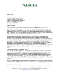 July 14, 2009  Alfred M. Pollard, General Counsel Federal Housing Finance Agency Attention: Comments/RIN 2590-AA18 1700 G Street, NW, Fourth Floor