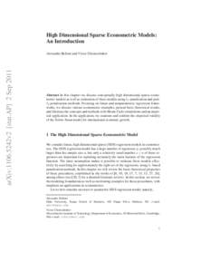 High Dimensional Sparse Econometric Models: An Introduction arXiv:1106.5242v2 [stat.AP] 2 SepAlexandre Belloni and Victor Chernozhukov