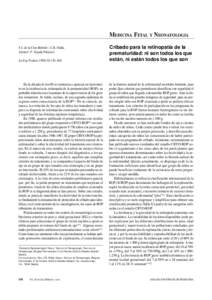 MEDICINA FETAL Y NEONATOLOGIA F.J. de la Cruz Bértolo1, C.R. Pallás Alonso2, P. Tejada Palacios3 An Esp Pediatr 1999;50:[removed]En la década de los 80 se comienza a apreciar un incremento en la incidencia de retinop