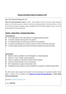 Vacancy Information Sheet for students of IVE Shun Tak Property Management Ltd Shun Tak Property Management Limited is a wholly – owned subsidiary of the Shun Tak Group currently managing a portfolio of over 20 million