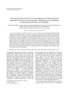 Indian Journal of Experimental Biology Vol. 48, July 2010, pp[removed]Acute and sub-acute toxicity of an insect pheromone, N-heneicosane and combination with insect growth regulator, diflubenzuron, for establishing no o