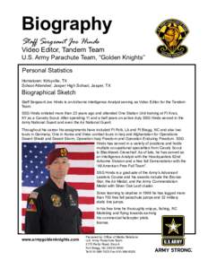 Biography Staff Sergeant Joe Hinds Video Editor, Tandem Team  U.S. Army Parachute Team, “Golden Knights”