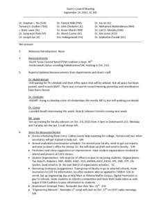 Dean’s Council Meeting September 23, 2011, EC 302 ________________________________________________________________________________ Dr. Stephan J. Nix (SJN) Dr. Patrick Mills (PM) Dr. Kai Jin (KJ)