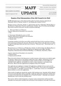 A weekly update of news from the Japanese  Ministry of Agriculture, Forestry and Fisheries Number736 September 26th,2011  MAFF