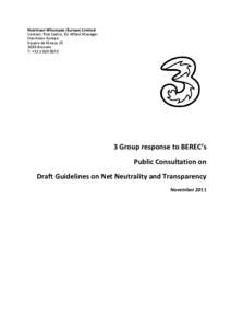 Contribution by 3 Group to BEREC’s public consultation on the draft BEREC Guidelines on Net Neutrality and Transparency: Best practices and recommended approaches