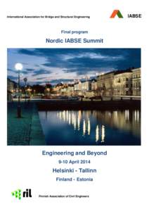 Civil engineering / International Association for Bridge and Structural Engineering / Structural engineer / Tallinn University of Technology / Regulation and licensure in engineering / Helsinki / David A. Nethercot / Finland / Engineering education / Engineering / Geography of Europe / Europe