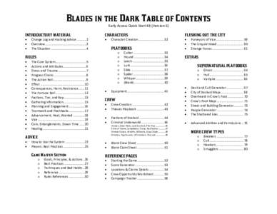 Blades in the Dark Table of Contents Early Access Quick Start Kit (Version 6) INTRODUCTORY MATERIAL  CHARACTERS