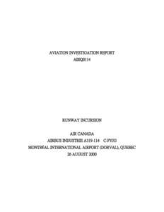 AVIATION INVESTIGATION REPORT A00Q0114 RUNWAY INCURSION AIR CANADA AIRBUS INDUSTRIE A319-114