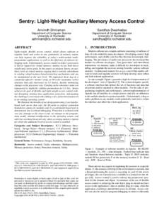 Sentry: Light-Weight Auxiliary Memory Access Control  ∗ Arrvindh Shriraman