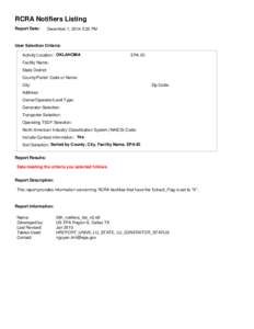 RCRA Notifiers Listing Report Date: December 1, 2014 2:22 PM  User Selection Criteria: