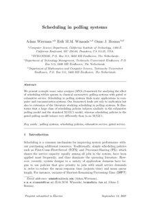 Scheduling in polling systems Adam Wierman a,b Erik M.M. Winands c,d Onno J. Boxma b,d a Computer