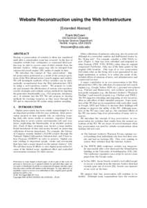 Website Reconstruction using the Web Infrastructure [Extended Abstract] Frank McCown Old Dominion University Computer Science Department Norfolk, Virginia, USA 23529