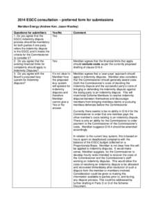 2014 EGCC consultation – preferred form for submissions Meridian Energy (Andrew Kerr, Jason Woolley) Questions for submitters 1. Do you agree that the EGCC indemnity dispute process should be mandatory