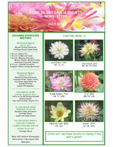 LONG ISLAND DAHLIA SOCIETY NEWSLETTER JULY 2011 UPCOMING EVENTS AND MEETINGS