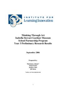 Thinking Through Art Isabella Stewart Gardner Museum School Partnership Program Year 3 Preliminary Research Results  September 2006
