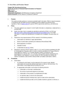 UC Davis Policy and Procedure Manual Chapter 320, Records and Archives Section 36, Access to Protected Health Information for Research Date: Supersedes: New Responsible Department: UCDHS/Campus Compliance Departm