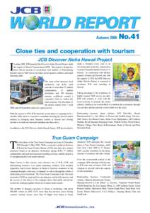 W RLD REPORT Autumn 2006 No.41  Close ties and cooperation with tourism