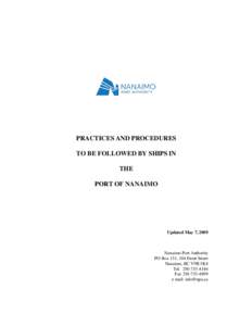 PRACTICES AND PROCEDURES TO BE FOLLOWED BY SHIPS IN THE PORT OF NANAIMO  Updated May 7, 2009