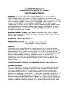 ACADEMIC AFFAIRS LIBRARY ADMINISTRATIVE BOARD OF THE LIBRARY (Elected by the General Faculty[removed]ANNUAL REPORT MEMBERS: Howard E. Aldrich, Chair[removed]); Lucia Binotti[removed]); Alice Cotten (1998