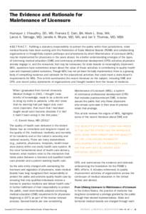 The Evidence and Rationale for Maintenance of Licensure ............................................................... Humayun J. Chaudhry, DO, MS; Frances E. Cain, BA; Mark L. Staz, MA; Lance A. Talmage, MD; Janelle A.