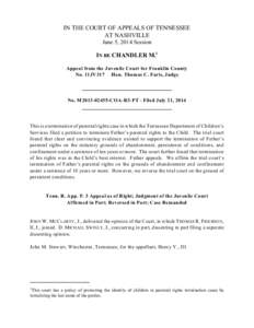 IN THE COURT OF APPEALS OF TENNESSEE AT NASHVILLE June 5, 2014 Session IN RE CHANDLER M.1 Appeal from the Juvenile Court for Franklin County