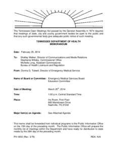 The Tennessee Open Meetings Act passed by the General Assembly in 1974 requires that meetings of state, city and county government bodies be open to the public and that any such governmental body give adequate public not