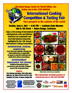 The Baton Rouge Center for World Affairs, Inc. invites you to the 12TH ANNUAL International Cooking Competition & Tasting Fair 2009 Passport to the World