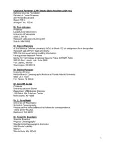 Chair and Reviewer: CAPT Bauke (Bob) Houtman (USN ret.) National Science Foundation Division of Ocean Sciences 201 Wilson Boulevard Room 725 N Arlington, VA 22230