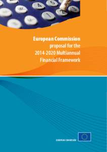 European Commission proposal for the[removed]Multiannual Financial Framework  EUROPEAN COMMISSION