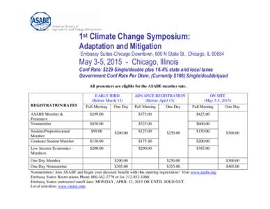 1st Climate Change Symposium: Adaptation and Mitigation Embassy Suites-Chicago Downtown, 600 N State St., Chicago, IL[removed]May 3-5, [removed]Chicago, Illinois