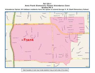 Fall 2011 Anne Frank Elementary School Attendance Zone Grades PK-5