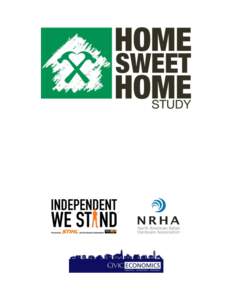 HOME SWEET HOME  INTRODUCTION Civic Economics is pleased to present Independent We Stand and the North American Retail Hardware Association with this analysis of the economic impact of supporting independent hardware, o