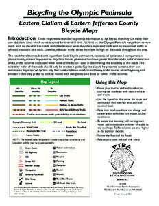 Bicycling the Olympic Peninsula Eastern Clallam & Eastern Jefferson County Bicycle Maps Introduction  These maps were intended to provide information to cyclists so that they can make their