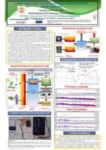 SMART POWER UNIT FOR GREEN WIRELESS SENSOR NETWORK: SOLAR HARVESTER University of Bologna – Italy {michele.magno,davide.brunelli,luca.benini}@unibo.it  GENESI: Green sEnsor NEtworks for Structural monItoring