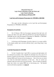 Information Paper for LegCo Panel on Planning, Lands and Works and LegCo Panel on Housing Joint Meeting on 30 March 1999 Land Sale and Development Programmes for[removed]to[removed]